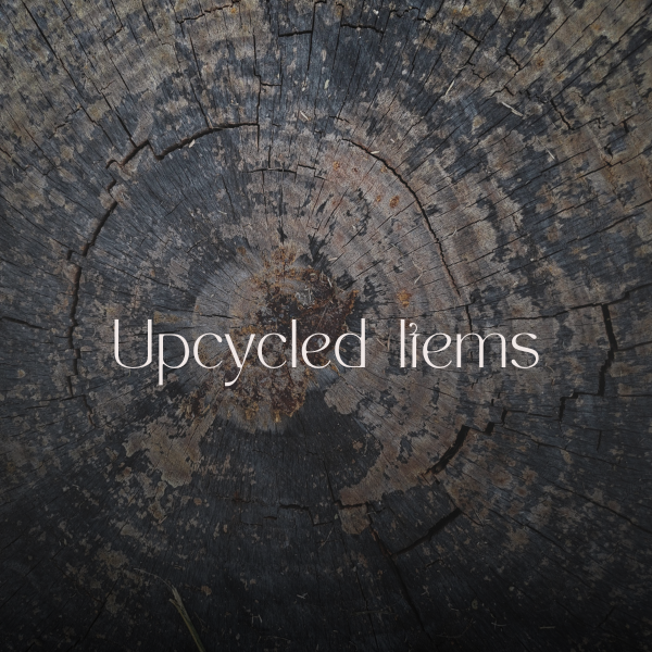 Upcycled Items & Accessories.